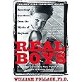 Real Boys: Rescuing Our Sons from the Myths of Boyhood