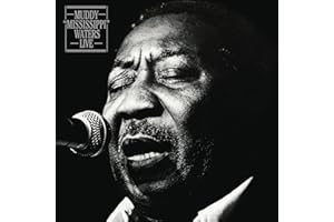 Muddy "Mississippi" Waters Live Legacy Edition