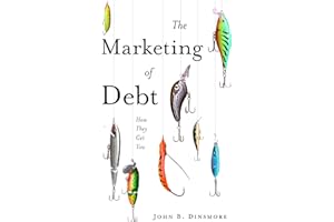 The Marketing of Debt: How They Get You