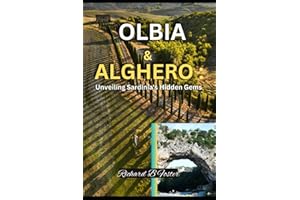 OLBIA & ALGHERO: Unveiling Sardinia's Hidden Gems: Your Essential Guide to Hidden Beaches, Delicious Food & Unforgettable Adv