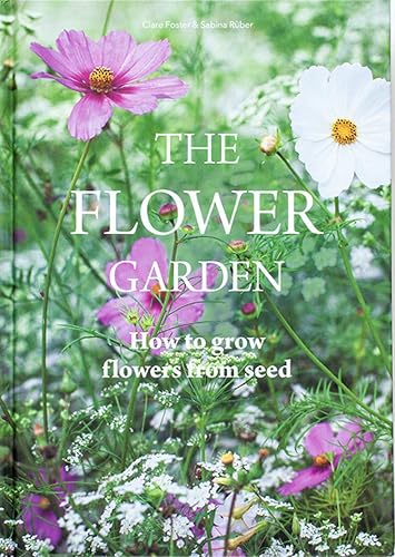 Download The Flower Garden: How to Grow Flowers from Seed PDF