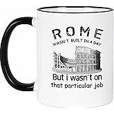 Lxenrra Rome Wasn't Built in a Day Mug, Funny Gift for Construction Workers, Project Engineer, Foreman, Builder, Boss, Husband, Son, Coworker, Ceramic Coffee Mug 11 Oz