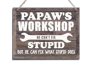 BQL Rustic Sign, Grandpa's Gifts, Father's Day Gift, Grandpa's Gift, Hanging Printed Wood Wall Art Signs, "Papaw's Workshop He Can't Fix Stupid" Decoration, Man Cave Décor, Vintage Sign Gift for Grandpa