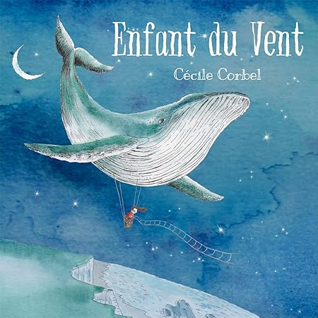 L Enfant Du Vent By Corbel Cecile Amazon Co Uk Music