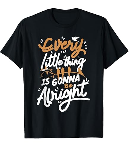Amazon.com: It's alright I'm alright everything is alright T-Shirt