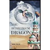 The Bubblegum Dragon: Dragon (Dragon World)