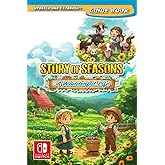 Story of Seasons A Wonderful Life Complete Guide [ Updated and Expanded ]: Tips, Tricks, and Strategies To Help You Play Like A Pro