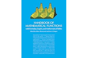 Handbook of Mathematical Functions: with Formulas, Graphs, and Mathematical Tables (Dover Books on Mathematics)