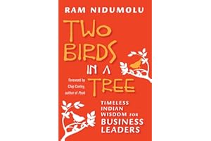 Two Birds in a Tree: Timeless Indian Wisdom for Business Leaders