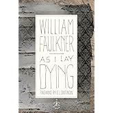 As I Lay Dying (Modern Library 100 Best Novels)