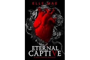 Eternal Captive: A Dark Enemies-to-Lovers Sapphic Vampire Romance (Blood Royale Book 1)