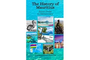 The History of Mauritius: From Dodo to Democracy