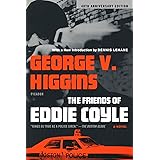 The Friends of Eddie Coyle: A Novel