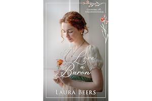 To Love a Baron (Courting the Unconventional Book 3)
