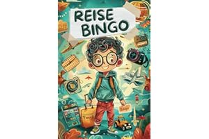 Reise Bingo: Abenteuer auf Reisen: Unterhaltsame Bingo-Spiele für Kinder (German Edition)