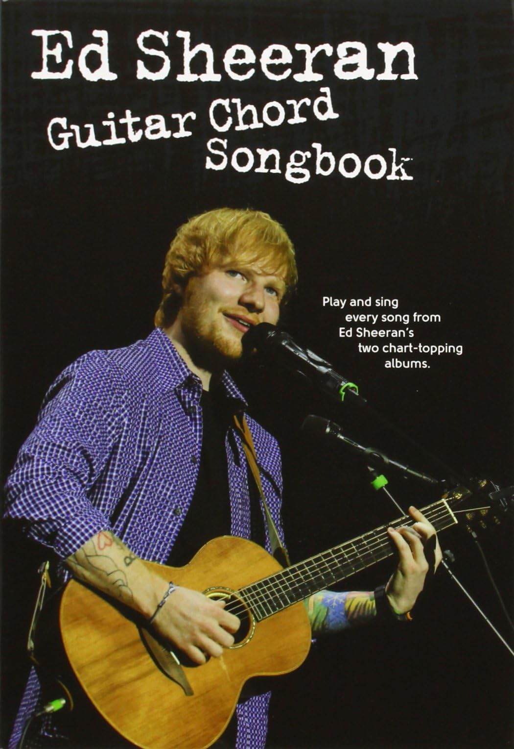 Ed Sheeran: Guitar Chord Songbook