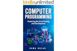 Computer Programming: Mastering the art of coding and development