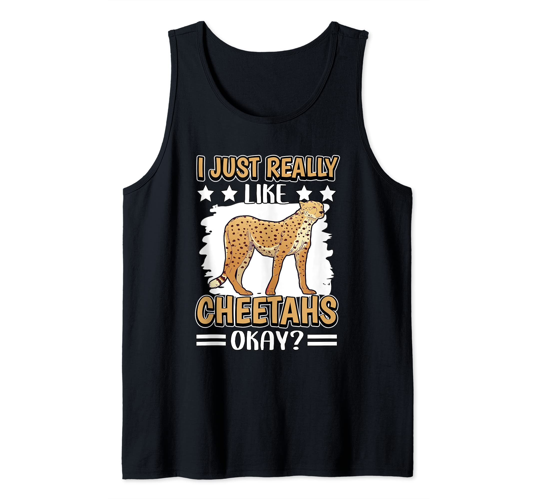 I Just Really Like Cheetahs Okay Cheetah Tank Top