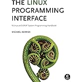The Linux Programming Interface: A Linux and UNIX System Programming Handbook