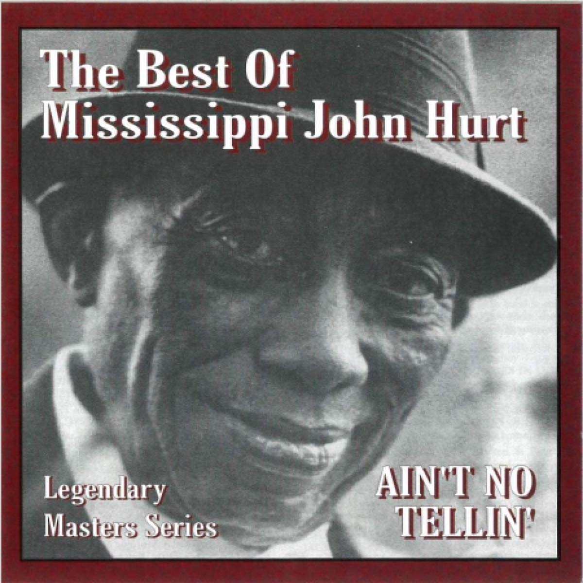 Hurt, Mississippi John Best of Mississippi John Hurt Music