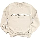 Custom Mama Sweatshirt with Kid Names on Sleeve Personalized Mom Sweatshirt for Women Mom Gift Est 2024 Sweatshirt Gifts for Mom Mothers Day Gift