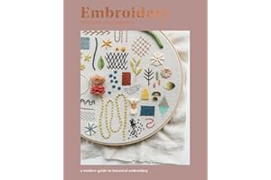 Embroidery: A Modern Guide to Botanical Embroidery