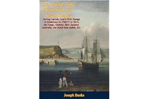 The Journal of the Right Hon. Sir Joseph Banks During Captain Cook's First Voyage in Endeavour in 1768-71: to Terra del Fuego