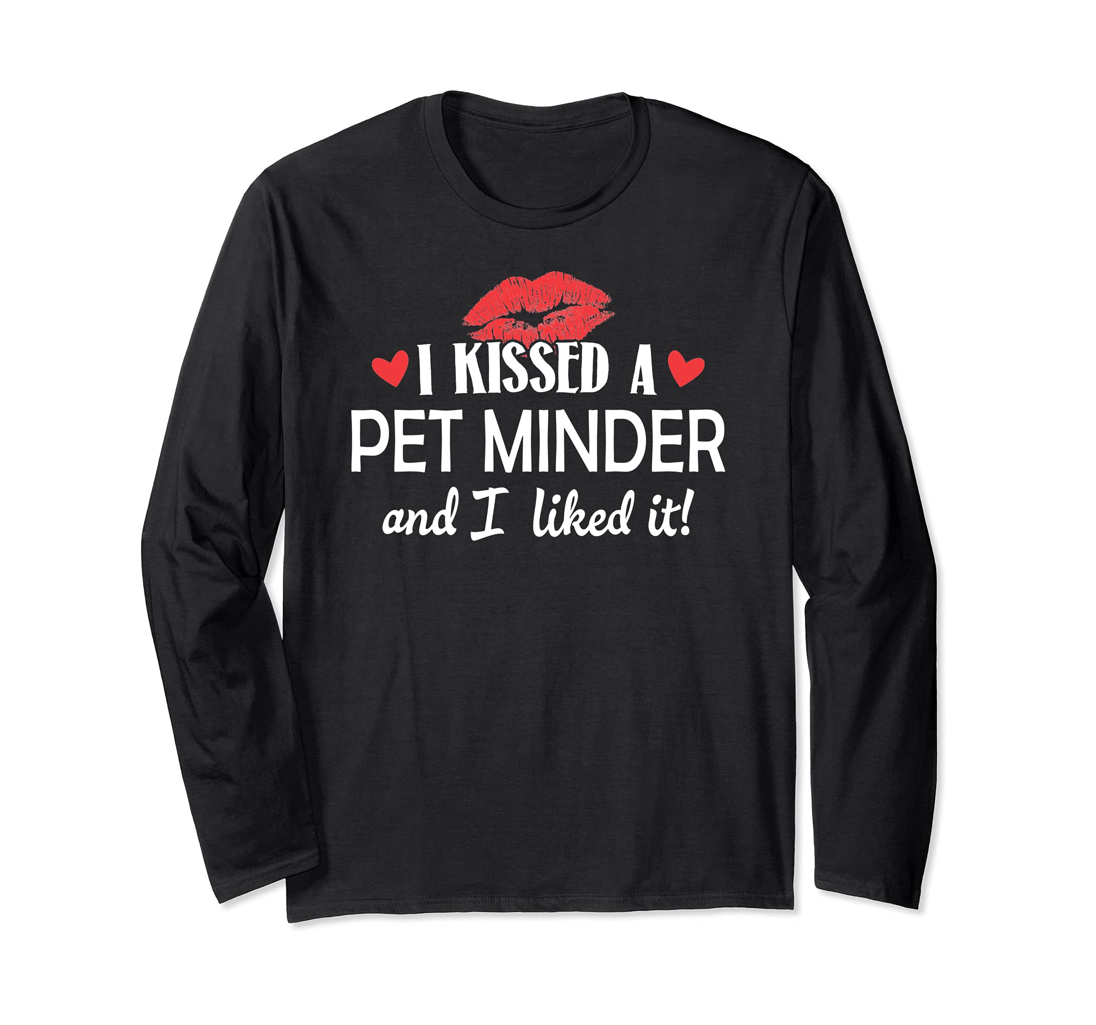 I Kissed a Pet Minder Design Married Dating Anniversary Gif Long Sleeve T-Shirt