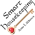 Smart Housekeeping: The No-Nonsense Guide to Decluttering, Organizing, and Cleaning Your Home, or Keys to Making Your Home Suit Yourself with No Help from Fads, Fanatics, or Other Foolishness