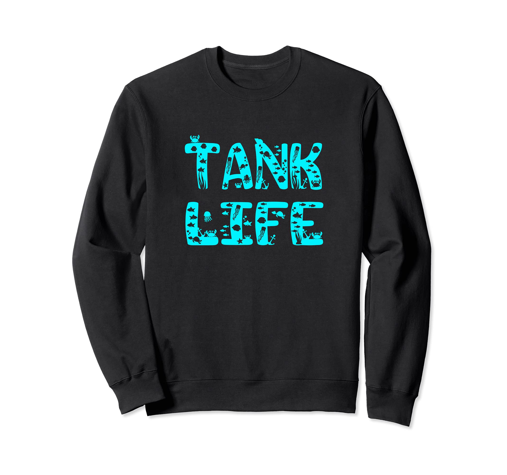 Aquarium Tank Life Sweatshirt