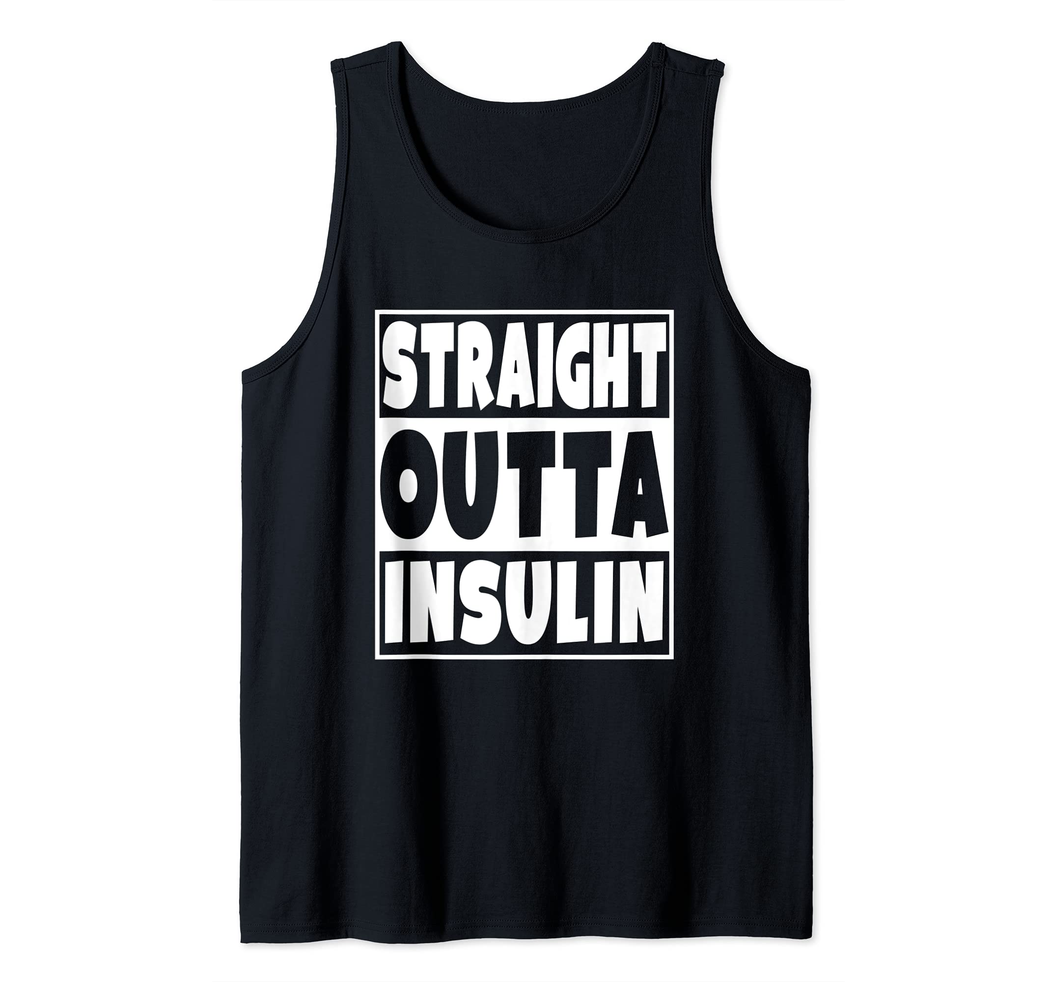 Straight Outta Insulin Diabetes Awareness Diabetic Tank Top