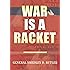 War Is A Racket: Original Edition