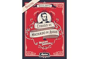 Código de Machado de Assis: Migalhas Jurídicas (Portuguese Edition)