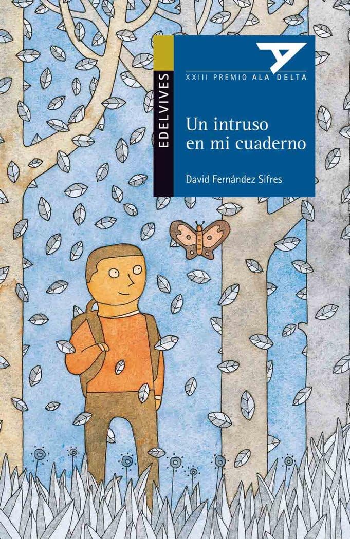 Un intruso en mi cuaderno: 82 (Ala Delta - Serie azul)