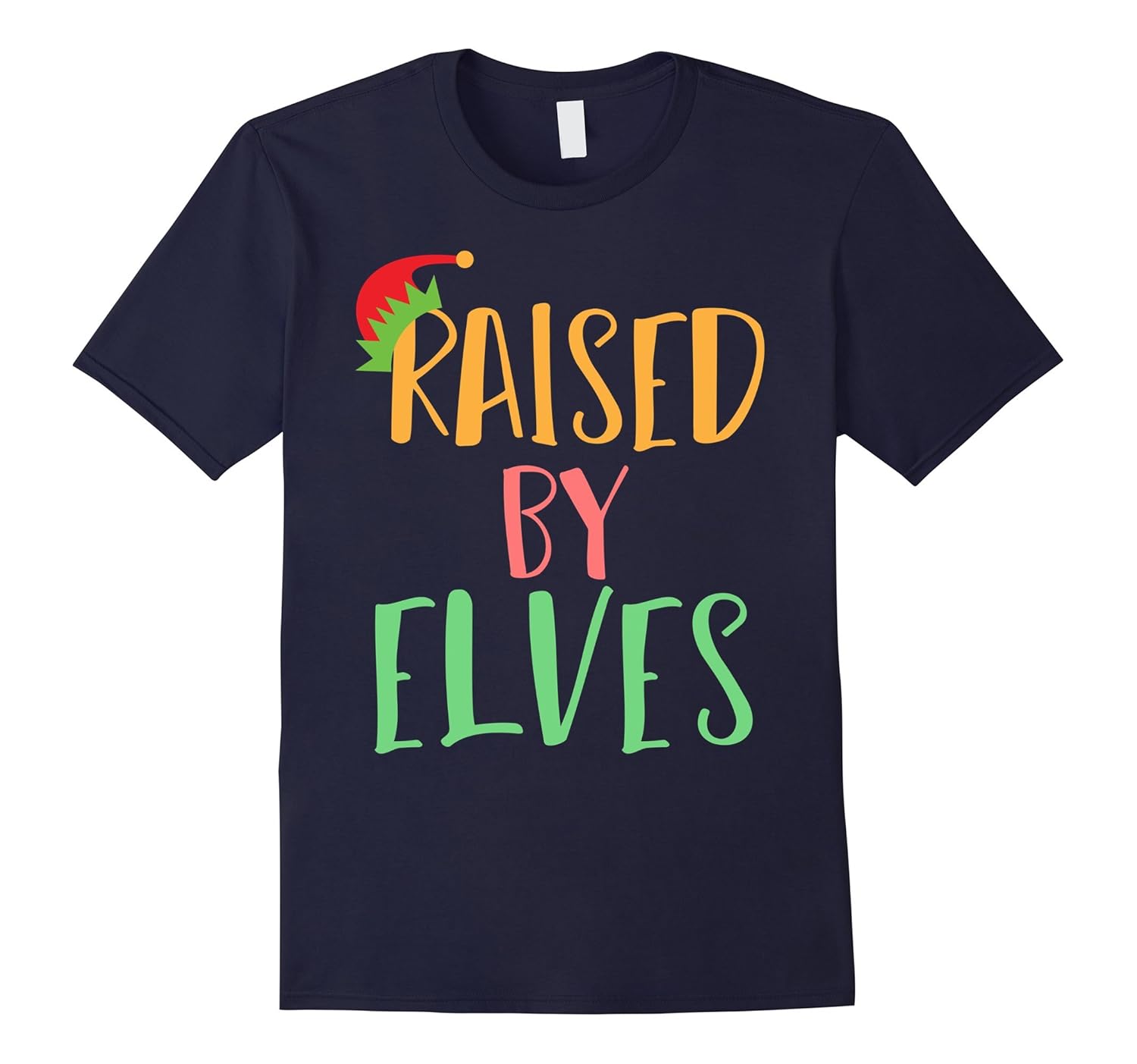 Funny Raised By Elves T-Shirt Christmas Matching Family Elf-ANZ