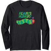 Eric Carle The Very Hungry Caterpillar Always Hungry Book Long Sleeve T-Shirt