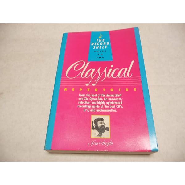The Insider's Guide to Classical Recordings, From the Host of The
