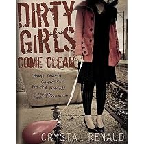 Dirty Girls Come Clean: Renaud, Crystal, Jackson, Anne ...