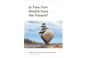 Is Two-Tier Health Care the Future?