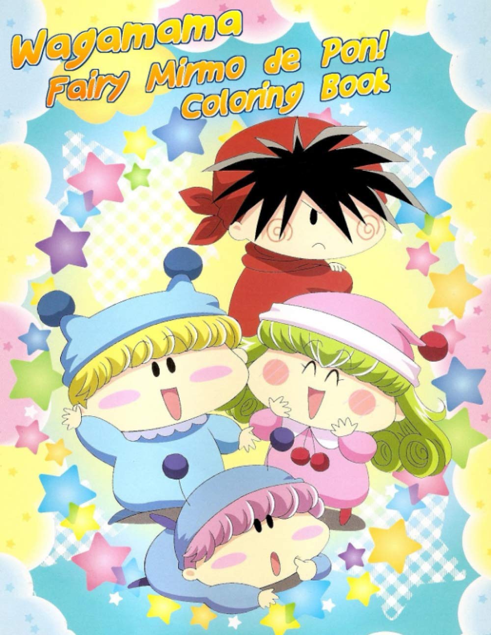 Wagamama Fairy Mirmo De Pon Coloring Book わがまま フェアリー ミルモでポン Wagamama Feari Mirumo De Pon Mirmo El Hada Egoista Libro Para Colorear Jusne Studios Amazon Com Books Wagamama Fairy Mirmo De Pon Coloring Book わがまま フェアリー ミルモでポン Wagamama Feari Mirumo De Pon Mirmo El Hada Egoista Libro Para Colorear Jusne Studios Amazon Com Books