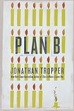 Plan B: A Novel