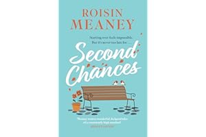 Second Chances: from the Irish bestseller comes a brand-new uplifting and escapist novel to make you laugh and cry