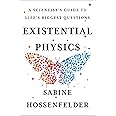 Existential Physics: A Scientist's Guide to Life's Biggest Questions
