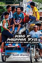Doing It Philippine Style: A survival guide for
