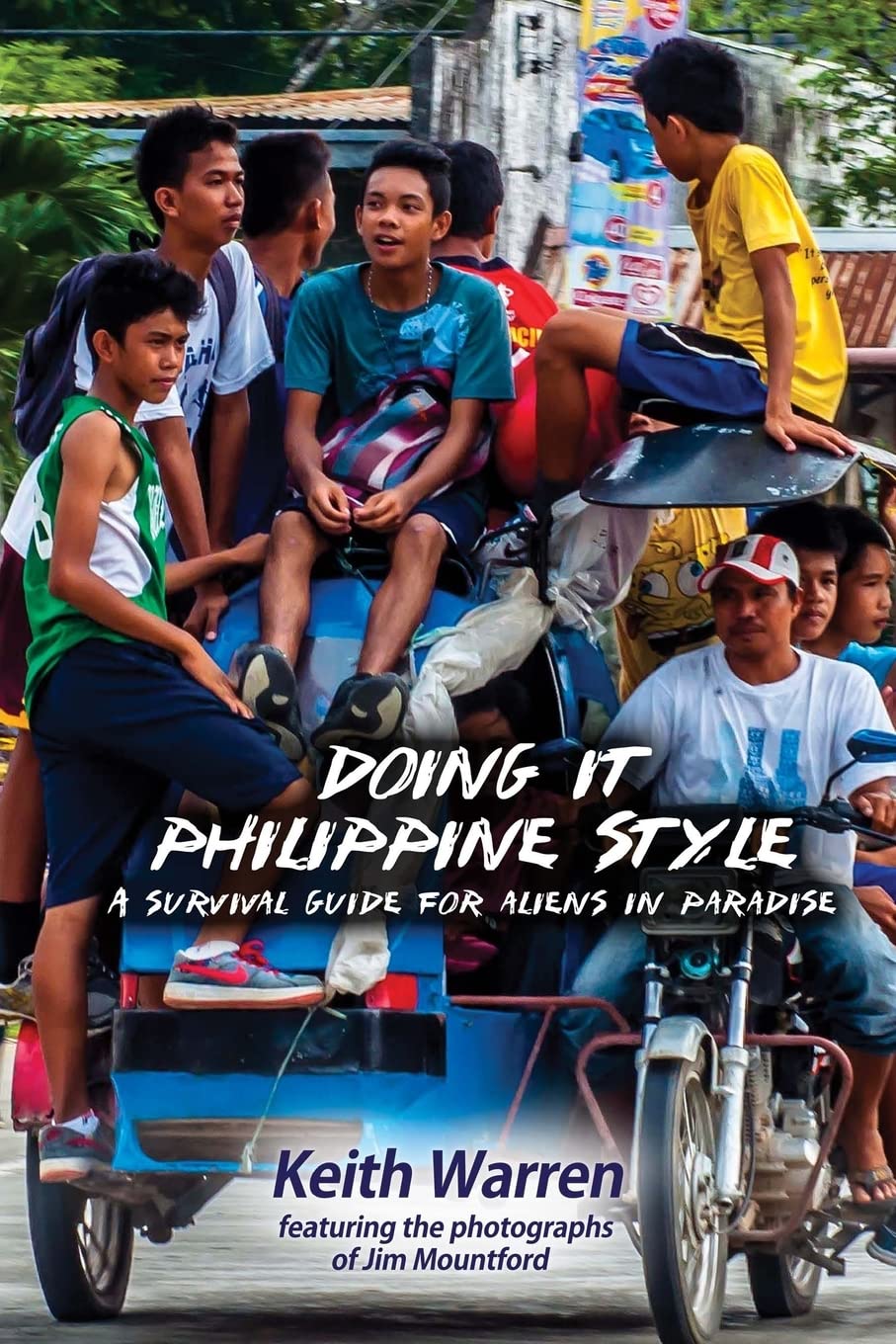 Doing It Philippine Style: A survival guide for
