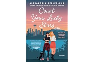 Count Your Lucky Stars: A Sparkling LGBTQ++ Romantic Comedy Featuring Best Friends Turned Lovers