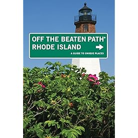 Rhode Island Off the Beaten Path®: A Guide To Unique Places (Off the Beaten Path Series)