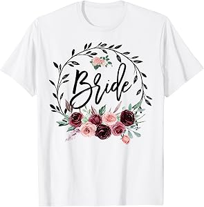 Flower Bride Bridal Shower Wedding Bachelorette Party Cute T-Shirt