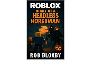 ROBLOX: Diary of a Headless Horseman: Unofficial Books