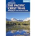 The Pacific Crest Trail: Hiking the PCT from Mexico to Canada